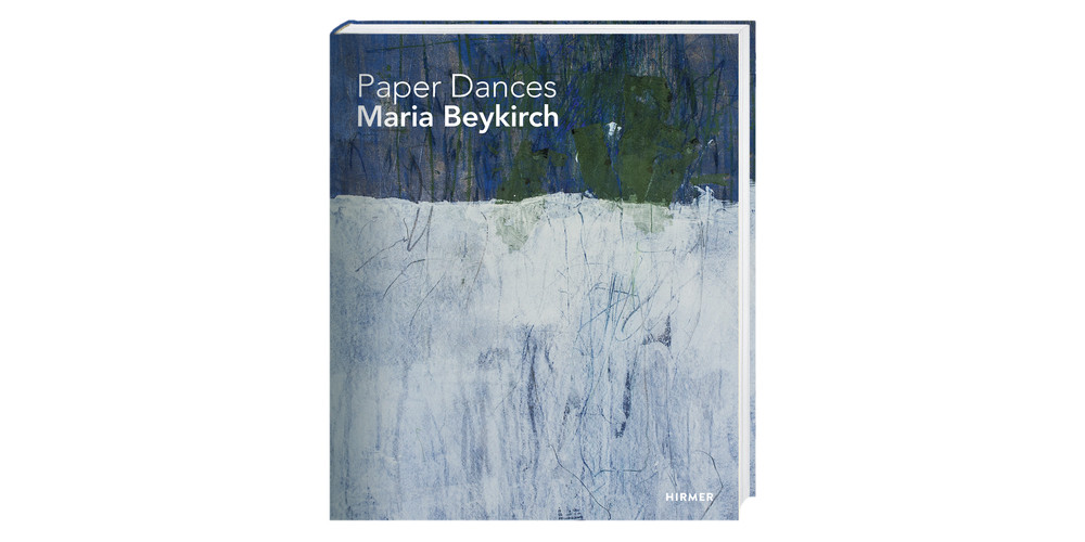 „Paper Dances Maria Beykirch“, herausgegeben von Jürgen Tesch